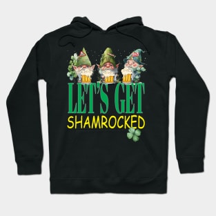 Lets Get Shamrocked Leprechauns Funny Clovers St Patrick's Day Hoodie